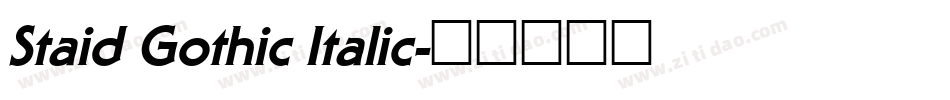 Staid Gothic Italic字体转换